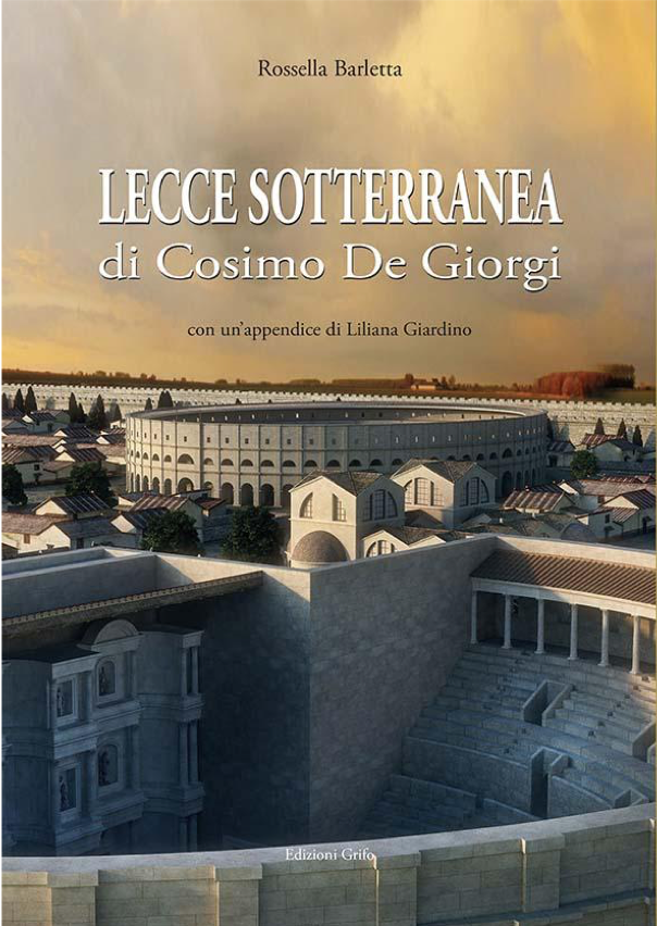 Lecce sotterranea di Cosimo De Giorgi